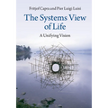 The Systems View of Life - Paperback