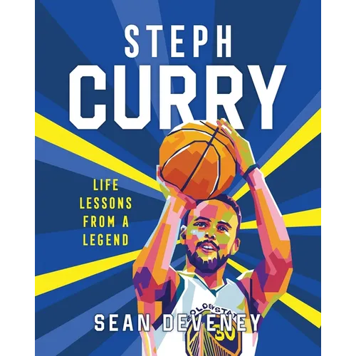 Steph Curry: Life Lessons from a Legend - Hardcover