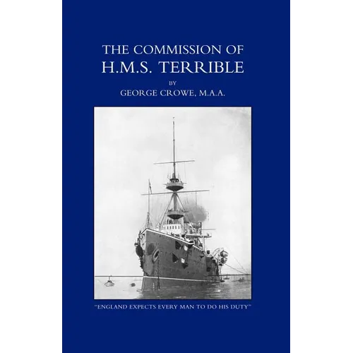 Commission of HMS Terrible 1898-1902