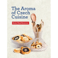 The Aroma of Czech Cuisine - Paperback