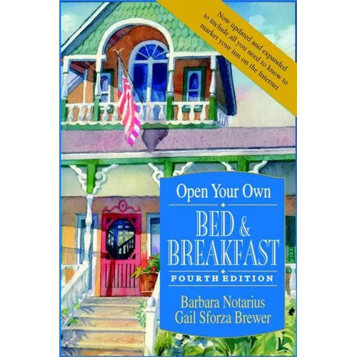 Open Your Own Bed and Breakfast - Hardcover