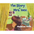 The Story of Mrs. Inez - Hardcover