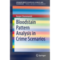 Bloodstain Pattern Analysis in Crime Scenarios - Paperback