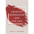 Creative Expression and the Law - Paperback