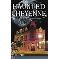 Haunted Cheyenne - Hardcover