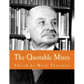 The Quotable Mises (Large Print Edition) - Paperback