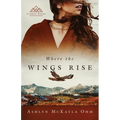 Where the Wings Rise - Paperback