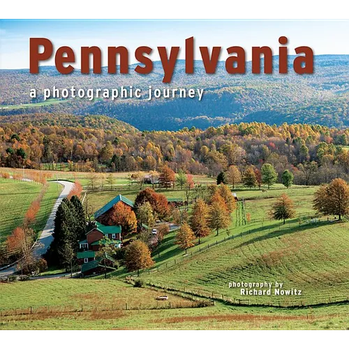 Pennsylvania: A Photographic Journey - Paperback
