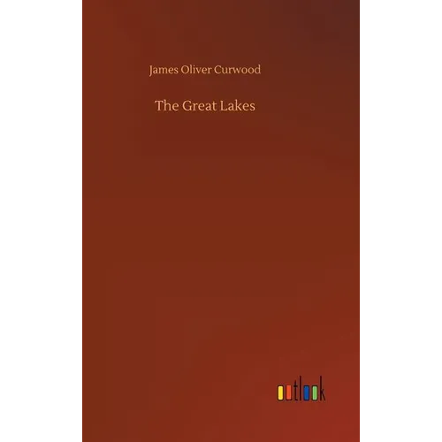 The Great Lakes - Hardcover