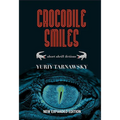 Crocodile Smiles: Short Shrift Fictions - Paperback