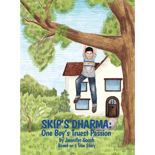 Skip's Dharma: One Boy's Truest Passion
