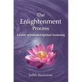 The Enlightenment Process: A Guide to Embodied Spiritual Awakening (Revised and Expanded) - Paperback