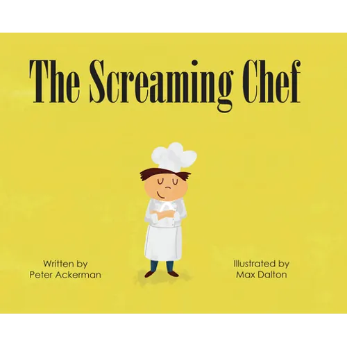 The Screaming Chef - Hardcover