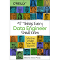97 Things Every Data Engineer Should Know: Collective Wisdom from the Experts - Paperback