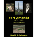 Fort Amanda - A Historical Redress