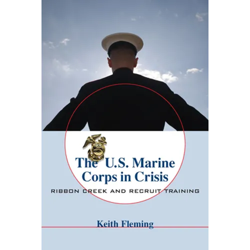 The U.S. Marine Corps in Crisis