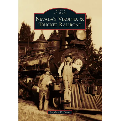 Nevada's Virginia & Truckee Railroad - Paperback