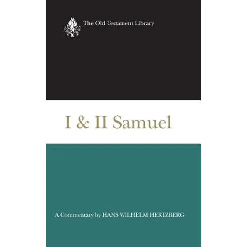 I and II Samuel (1965): A Commentary - Hardcover