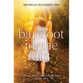 Barefoot in the Dirt: Contemporary Women's Fiction - Paperback