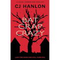 Bat Crap Crazy - Paperback