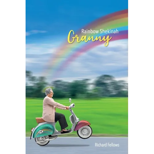 Granny Rainbow Shekinah - Paperback