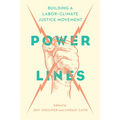Power Lines: Building a Labor-Climate Justice Movement - Paperback
