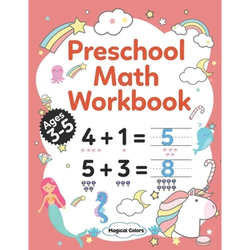 Preschool Math Workbook: Kindergarten Math Activity Workbook For Kids Ages 3-5 And Up, Preschool Activity Book With Numbers And Basic Math, Num - Paperback