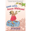 Good Luck, Anna Hibiscus! - Hardcover