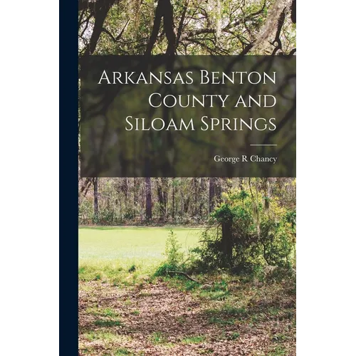 Arkansas Benton County and Siloam Springs