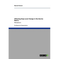 Affecting Deep Level Change in the Devine Matrix: Metaphysics - Paperback