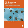 Air Transport Economics: From Theory to Applications - Paperback