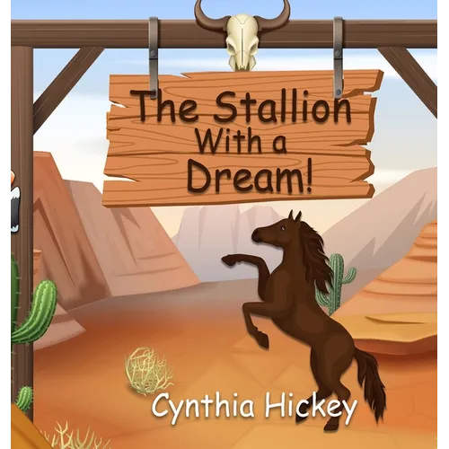The Stallion With a Dream - Hardcover