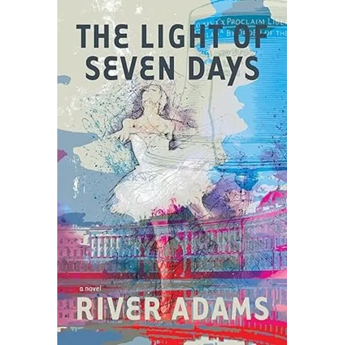 The Light of Seven Days a Novel - Hardcover