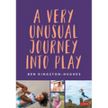 A Very Unusual Journey Into Play - Paperback