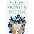 Praying Mom - Hardcover