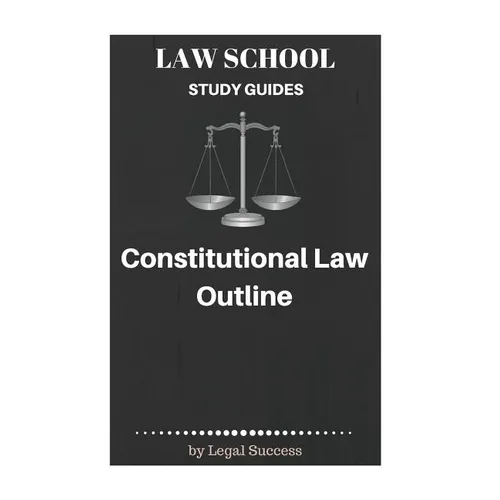 Law School Study Guides: Constitutional Law Outline - Paperback