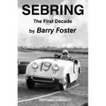 Sebring: The First Decade - Paperback
