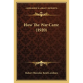 How The War Came (1920)