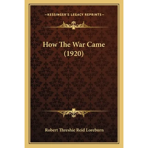 How The War Came (1920)