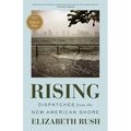 Rising: Dispatches from the New American Shore - Paperback