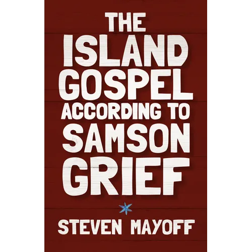 The Island Gospel According to Samson Grief - Paperback