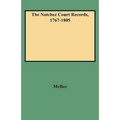 Natchez Court Records, 1767-1805