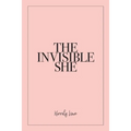 The Invisible She - Paperback