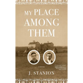 My Place Among Them - Hardcover