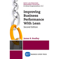 Improving Business Performance With Lean, Second Edition - Paperback