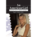An American Girl: Based on a true story - Paperback