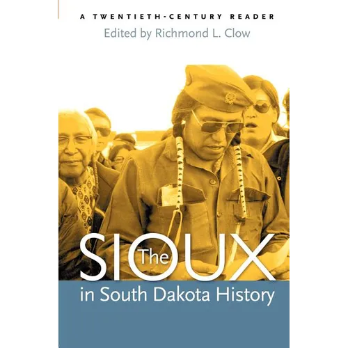 The Sioux in South Dakota History
