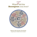 Where (on Earth) did the Enneagram come from? - Paperback