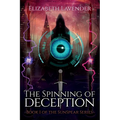 The Spinning of Deception - Paperback