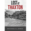 Lost at Thaxton: The Dramatic True Story of Virginia's Forgotten Train Wreck